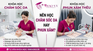 Nên học chăm sóc da hay phun xăm tại Thảo Vy Academy cho người mới học nghề Spa